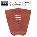 【OCEAN&EARTH】COR_X SHORT デッキパッド/3ピース/BRICK